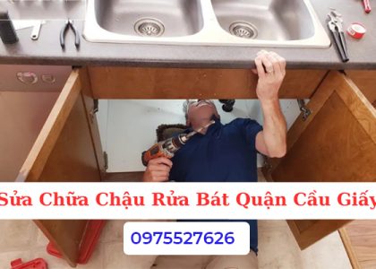 Sửa Chữa Chậu Rửa Bát Quận Cầu Giấy